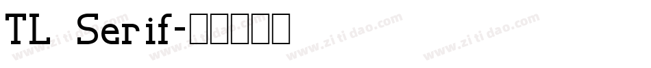 TL Serif字体转换